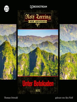 cover image of Unter Botokuden--Rolf Torring--Neue Abenteuer, Folge 23